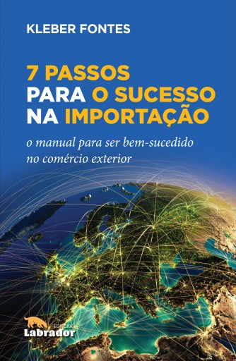 7 Passos para o Sucesso na Importação