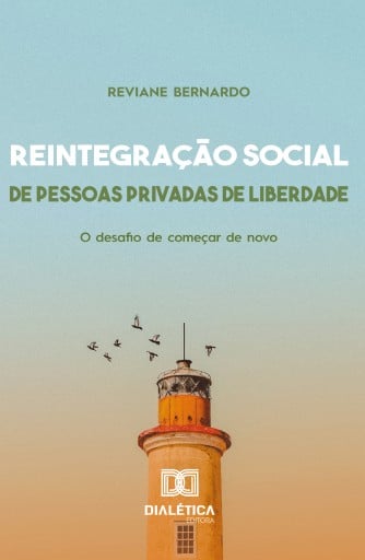 Portada del libro «Reintegração Social de Pessoas Privadas de Liberdade», de Reviane Bernardo