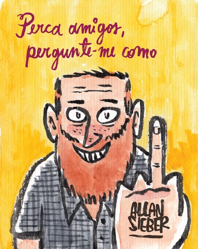 Portada del libro «Perca amigos, pergunte-me como», de Allan Sieber