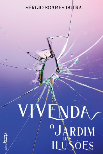 Vivenda: o jardim das ilusões