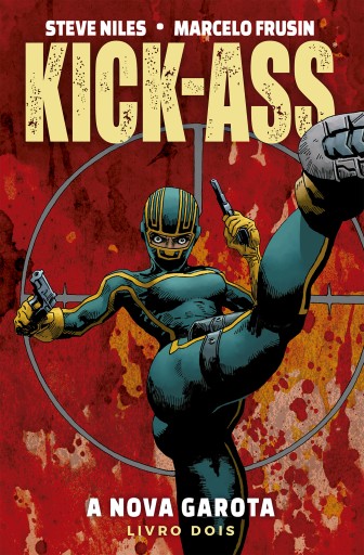 Kick-Ass: A Nova Garota vol. 02