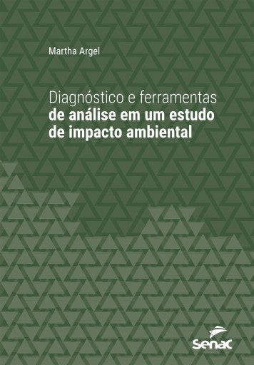 Diagnóstico e ferramentas de análise em um estudo de impacto ambiental