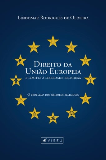 Direito da União Europeia e limites à liberdade religiosa