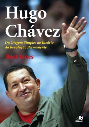 Portada del libro «Hugo Chávez», de Bart Jones