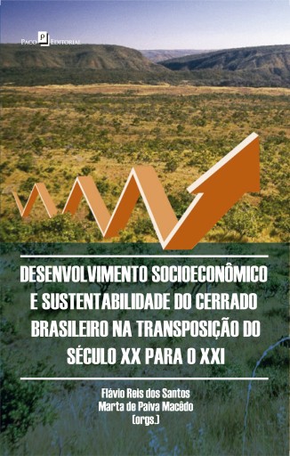 Desenvolvimento Socioeconômico e Sustentabilidade do Cerrado Brasileiro