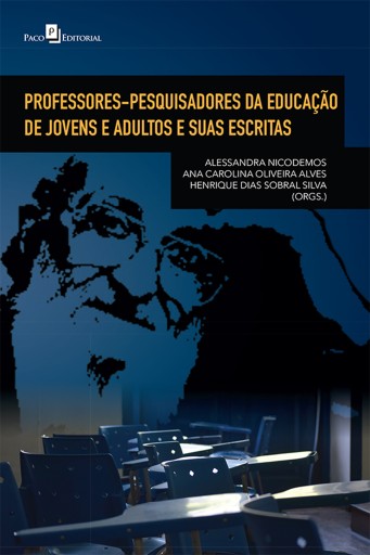 Professores-Pesquisadores da Educação de Jovens e Adultos e Suas Escritas