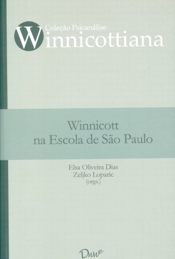 Portada del libro «Winnicott na Escola de São Paulo», de Elsa Oliveira Dias (Org.)