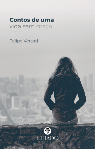 Portada del libro «Contos de uma vida sem graça», de Felipe Versati