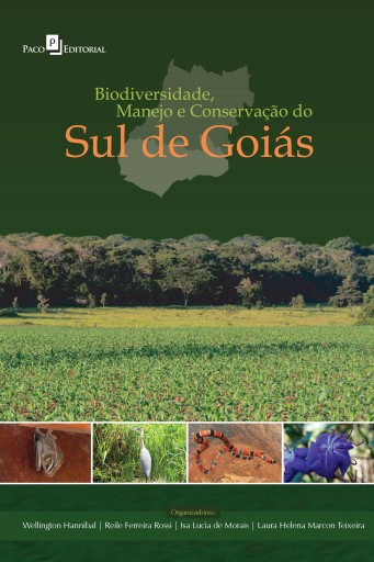 Portada del libro «Biodiversidade, Manejo e Conservação do Sul de Goiás», de Wellington Hannibal, Laura Helena Marcon Teixeira