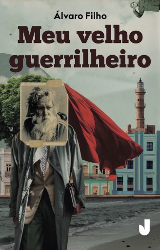 Portada del libro «Meu velho guerrilheiro», de Álvaro Filho
