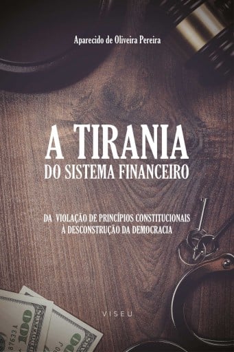 A tirania do Sistema Financeiro