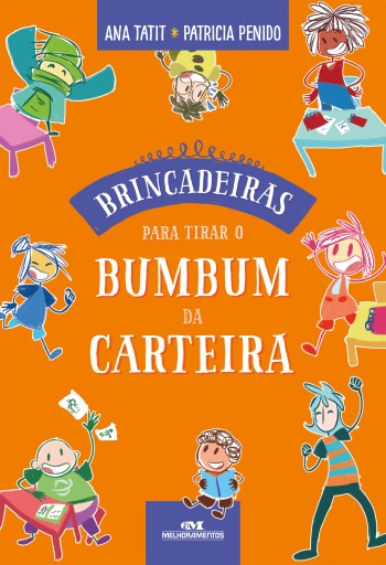 Brincadeiras para tirar o bumbum da carteira