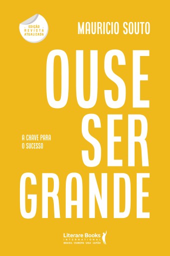 Ouse ser grande