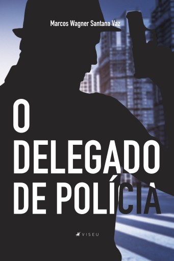 O delegado de polícia