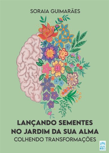 Lançando sementes no jardim da sua alma