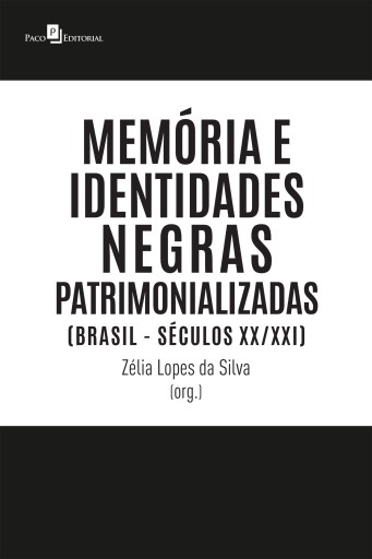 Memória e identidades negras patrimonializadas