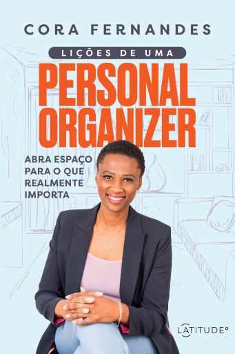 Lições de uma personal organizer