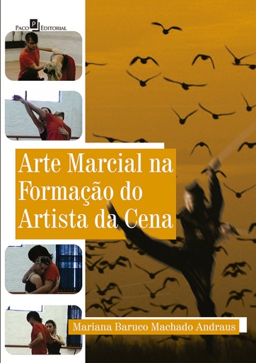 Portada del libro «Arte marcial na formação do artista da cena», de Mariana Baruco Machado Andraus