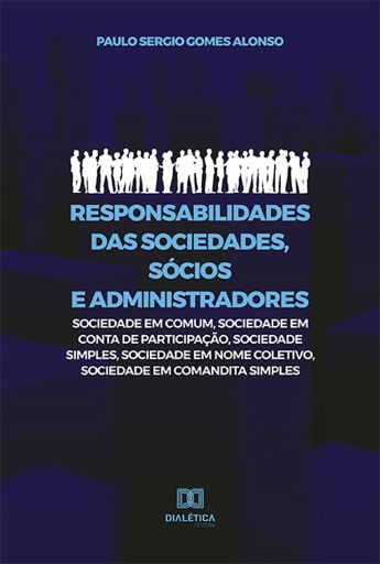 Portada del libro «Responsabilidades das Sociedades, Sócios e Administradores», de Paulo Sergio Gomes Alonso