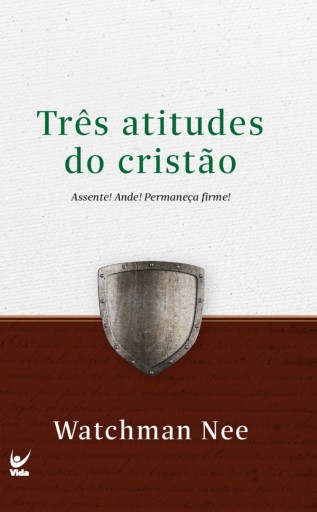 As Três atitudes do cristão