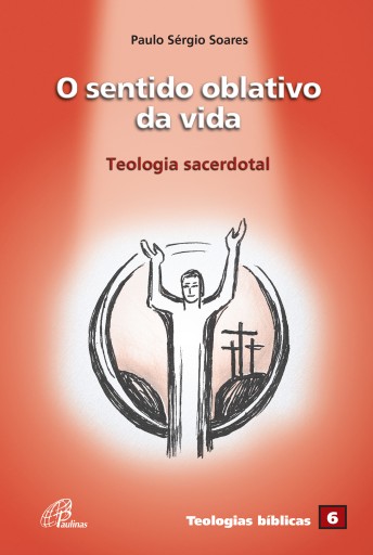 Portada del libro «O sentido oblativo da vida», de Paulo Sérgio Soares