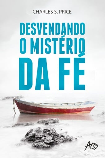 Desvendando os mistérios da Fé