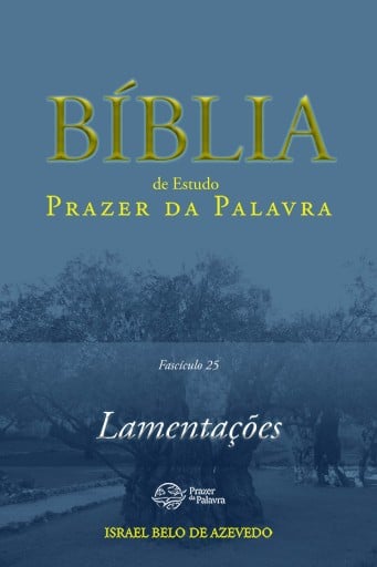 Comentário Bíblico Prazer da Palavra, fascículo 25 — Lamentações