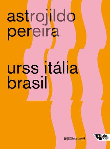 Portada del libro «URSS Itália Brasil», de Astrojildo Pereira