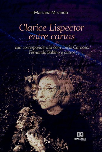 Clarice Lispector entre cartas