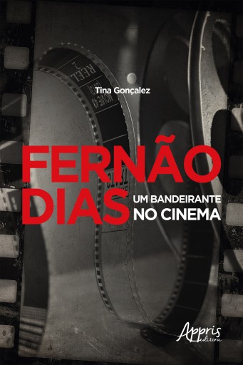 Portada del libro «Fernão Dias um Bandeirante no Cinema», de Tereza Cristina Bertoncini Gonçalez