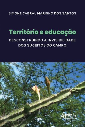 Território e Educação: Desconstruindo a Invisibilidade dos Sujeitos do Campo