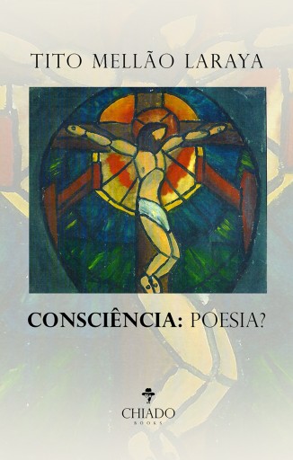 Portada del libro «Consciência: poesia?», de Tito Mellão Laraya