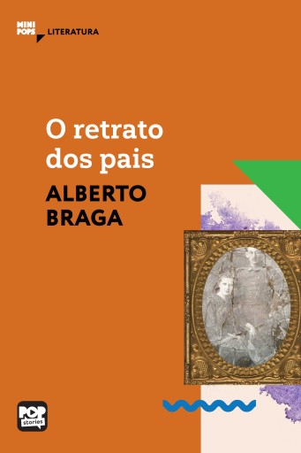 Portada del libro «O retrato dos pais», de Alberto Braga