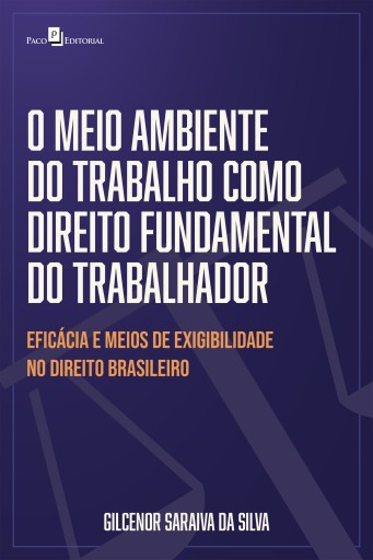 Portada del libro «O meio ambiente do trabalho como direito fundamental do trabalhador», de Gilcenor Saraiva da Silva
