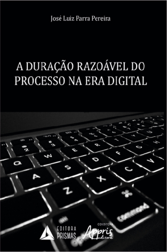 A Duração Razoável do Processo na Era Digital