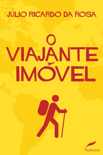 Portada del libro «O viajante imóvel», de Júlio Ricardo da Rosa
