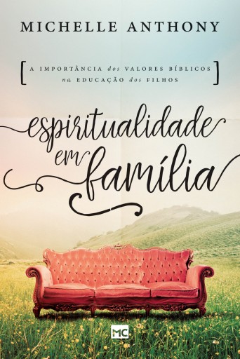 Portada del libro «Espiritualidade em família», de Michelle Anthony