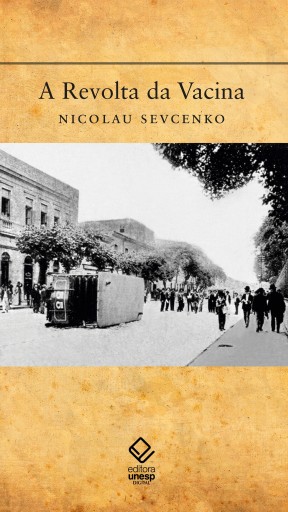 Portada del libro «A Revolta da Vacina», de Nicolau Sevcenko
