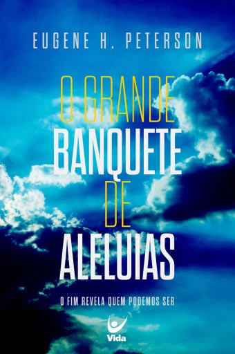 O grande banquete de aleluias