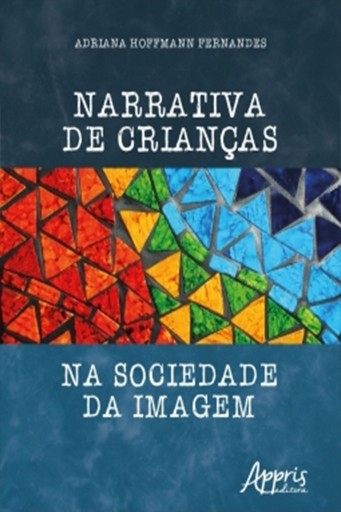 Narrativa de Crianças na Sociedade da Imagem