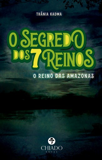 Portada del libro «O segredo dos 7 reinos», de THÂNIA KADMA
