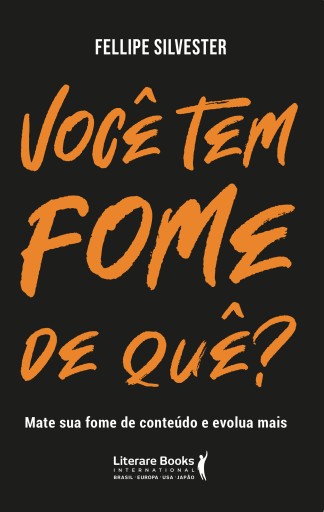 Você tem fome de quê?