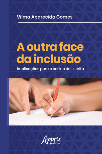 A Outra Face da Inclusão: Implicações para o Ensino da Escrita