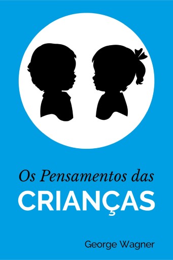 Os Pensamentos das Crianças