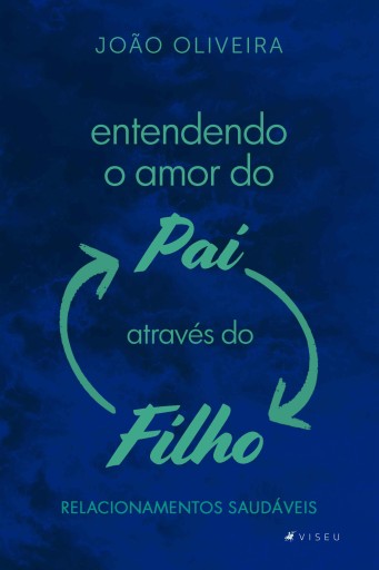Entendendo o amor do Pai através do Filho