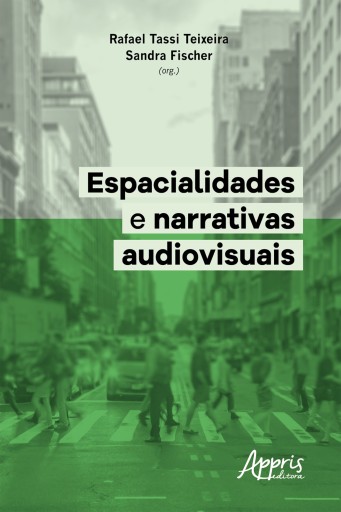 Espacialidades e Narrativas Audiovisuais