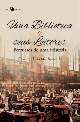 Portada del libro «Uma Biblioteca e seus Leitores», de Danielly Vieira Inô Espíndula