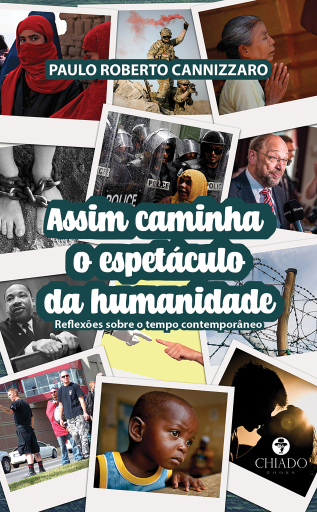 Assim caminha o espetáculo da humanidade