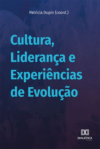 Portada del libro «Cultura, Liderança e Experiências de Evolução», de Patrícia Dupin