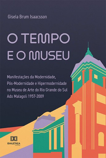 Portada del libro «O tempo e o museu», de Gisela Brum Isaacsson